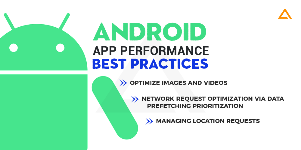 Android App Performance Best Practices