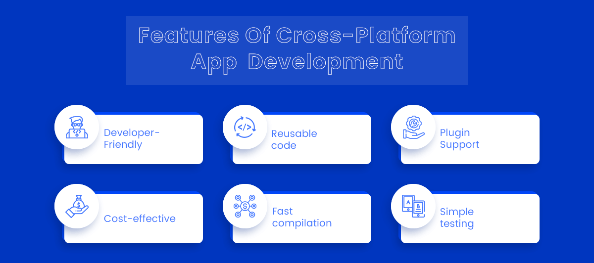 Features Of Cross-Platform