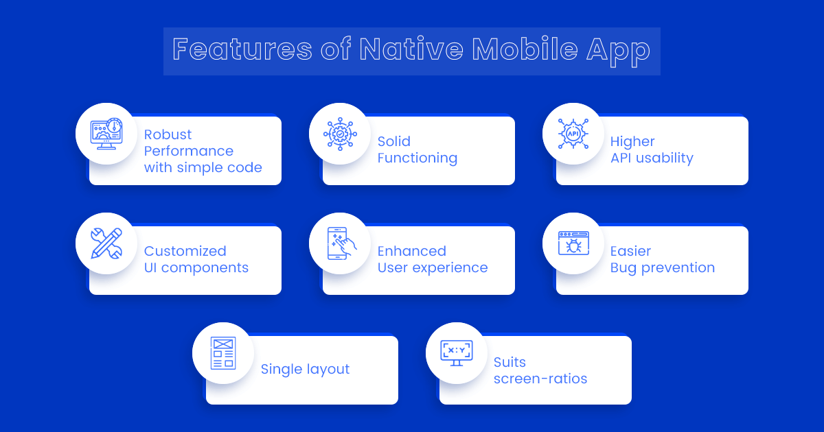 Features of Native Mobile App