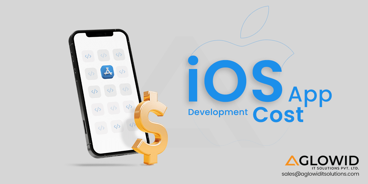 How Much Does it Cost to Develop an iOS App? – A Complete Analysis