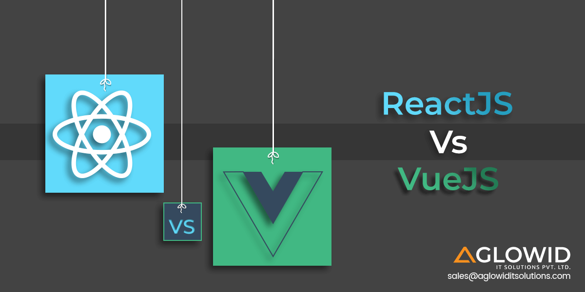 ReactJS vs Vue.JS -Incisive Analysis on Two Popular Web Frameworks in 2023