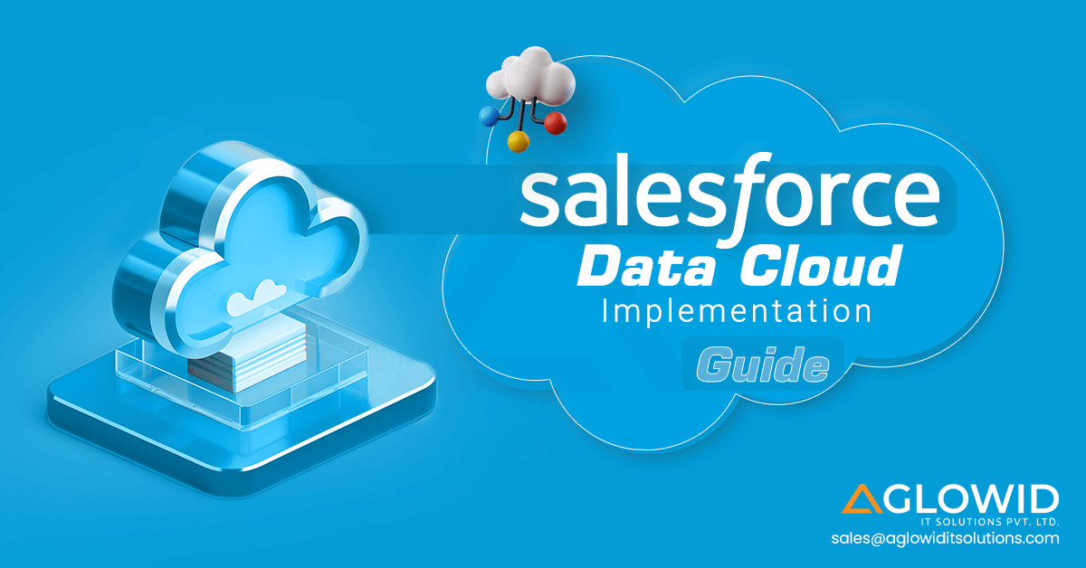 Salesforce Data Cloud Implementation: Your Complete Guide