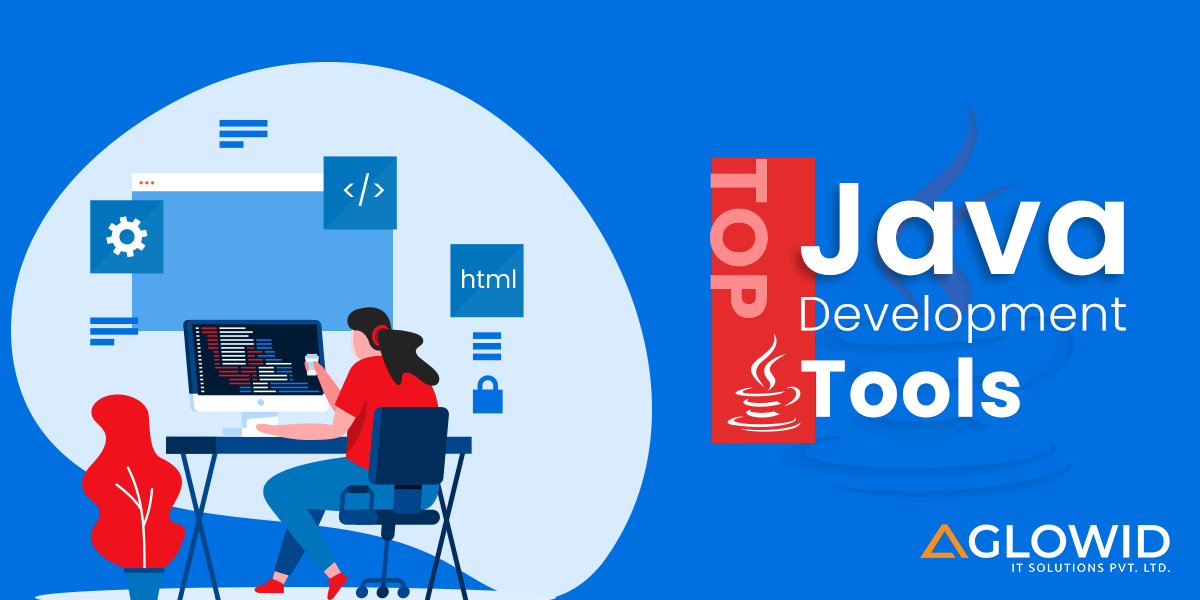 Top Java Development Tools For Faster Project Execution