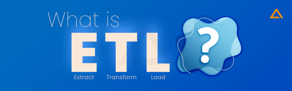 What is ETL