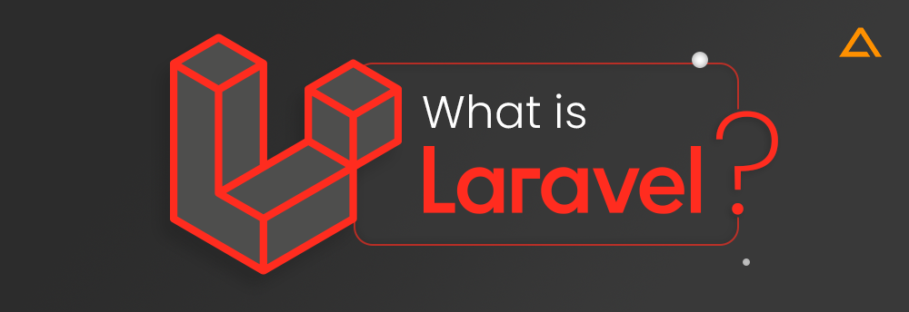 What is Laravel